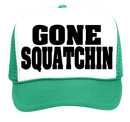 Gone Squatchin in My Zombies Blog