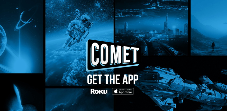 Comet TV app, sci-fi, space, get it now.